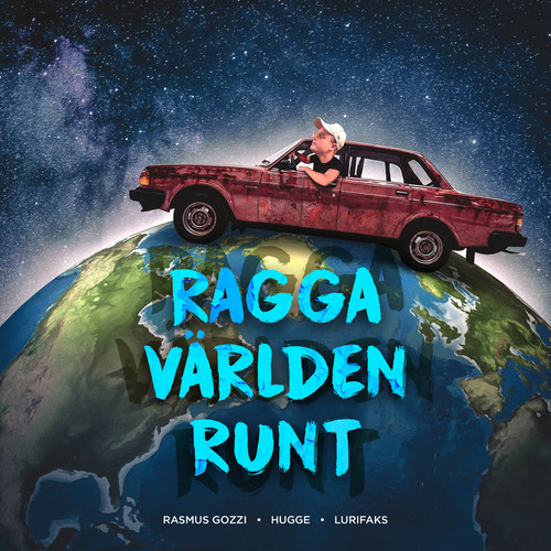 RAGGA VÄRLDEN RUNT (Explicit)