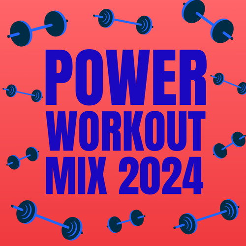 Power Workout Mix 2024 (Explicit)