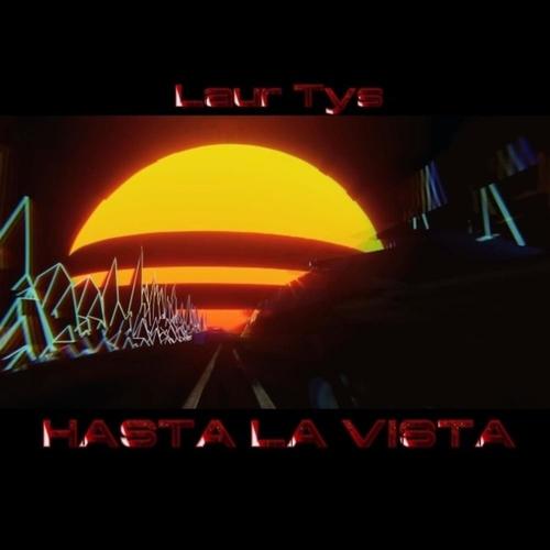 HASTA LA VISTA (Explicit)