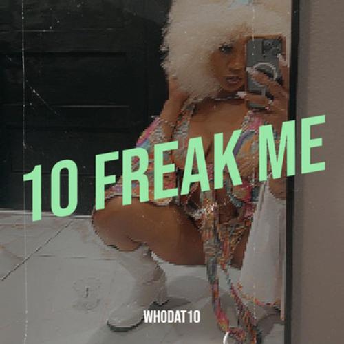 10 Freak me (Explicit)