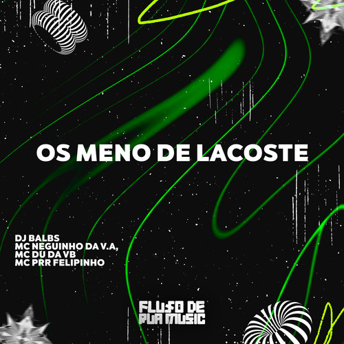Os Meno de Lacoste (Explicit)