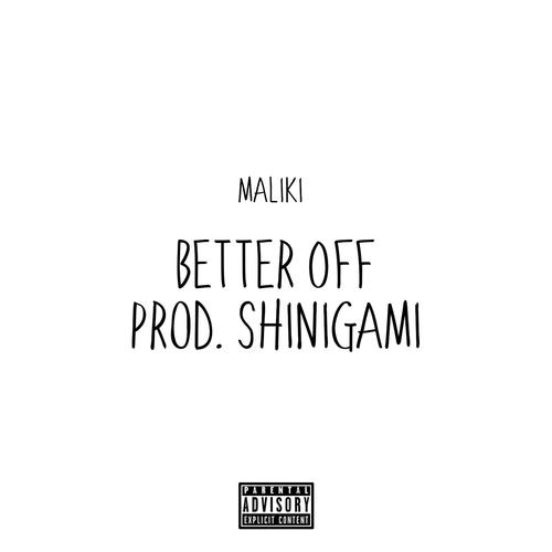 Better Off (Shinigami) [Explicit]