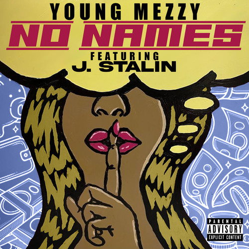 No Names (feat. J. Stalin) [Explicit]