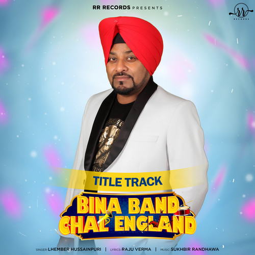 Bina Band Chal England (From 