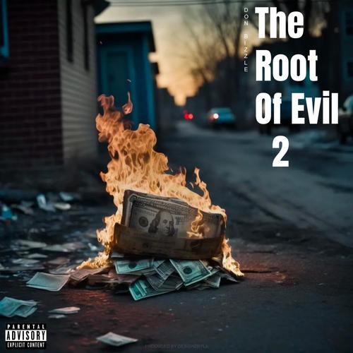 The Root Of Evil (Explicit)
