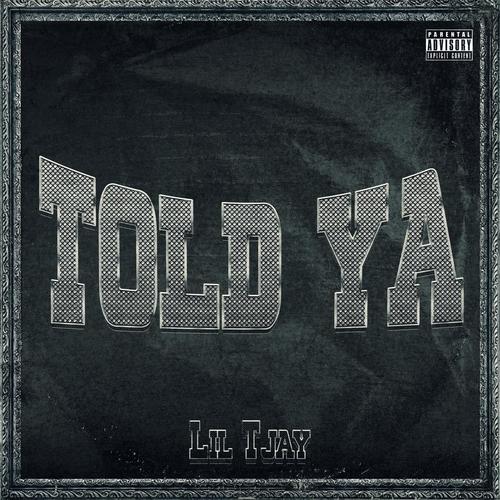 Told Ya (Explicit)