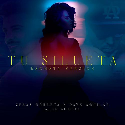 Tu Silueta (Bachata Version)