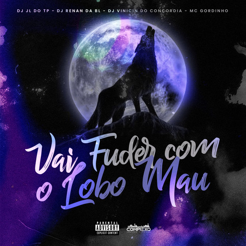 Vai Fuder Com o Lobo Mau (Explicit)