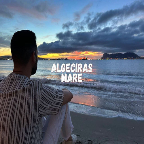 Algeciras Mare (Explicit)