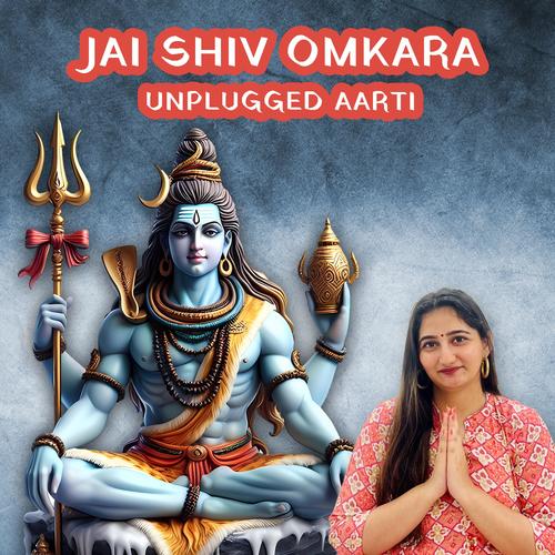 Jai Shiv Omkara Unplugged Aarti