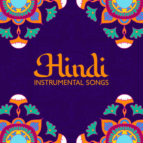 Hindi Instrumental Songs: Indian Music | Easy Meditation, Bolly Wood Dance