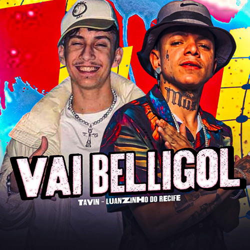 Vai Belligol (Explicit)