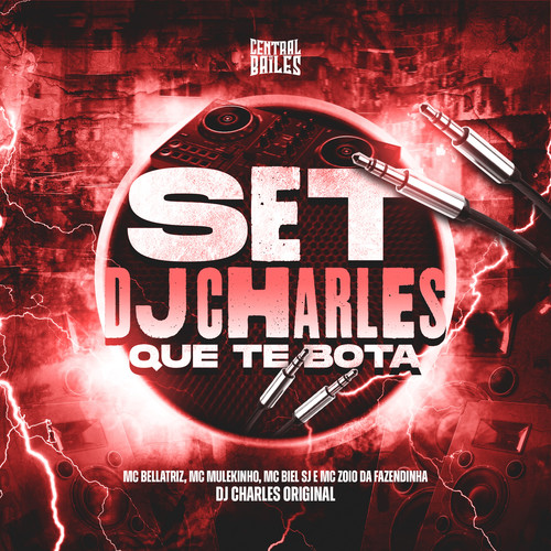 Set DJ Charles Que Te Bota (Explicit)