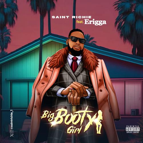 Big Booty Girl (feat. Erigga)