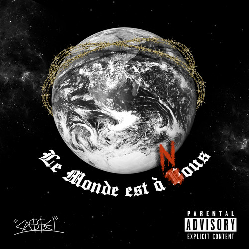 Le monde est a nous (Explicit)