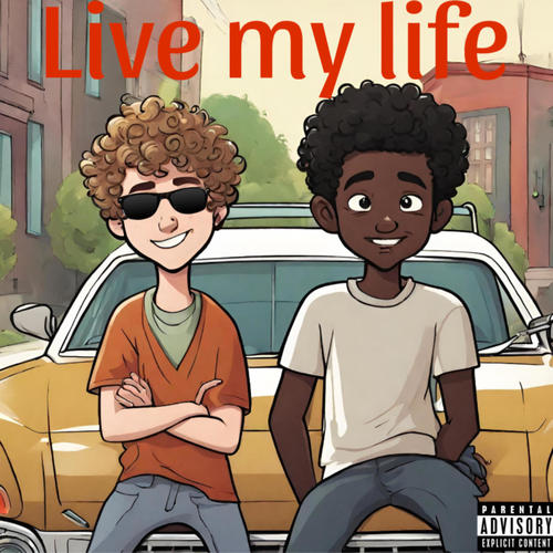 Live my Life (feat. Blackie Tee) [Explicit]