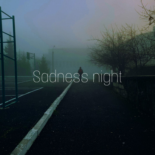 Sadness Night