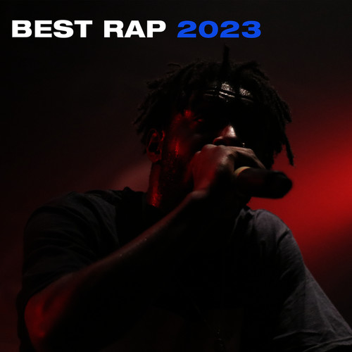 Best Rap 2023 (Explicit)