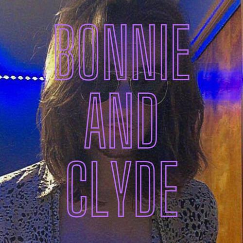 Bonnie and Clyde (Explicit)