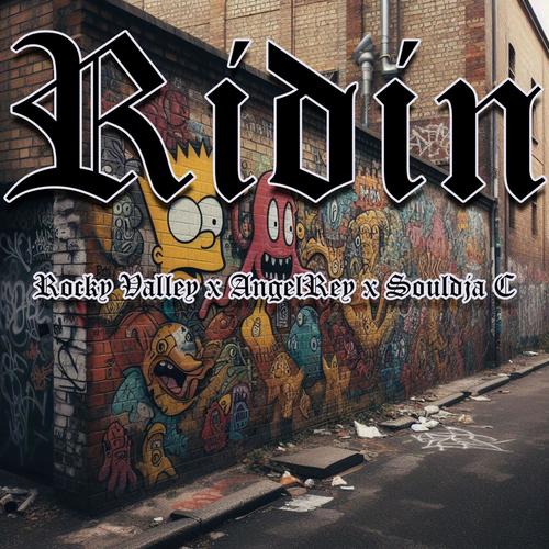 Ridin (feat. Souldja C & Rocky Valley)