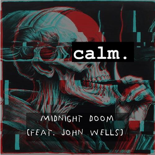 Midnight Doom (feat. John Wells) [Explicit]