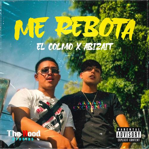 ME REBOTAA (feat. El colmo )