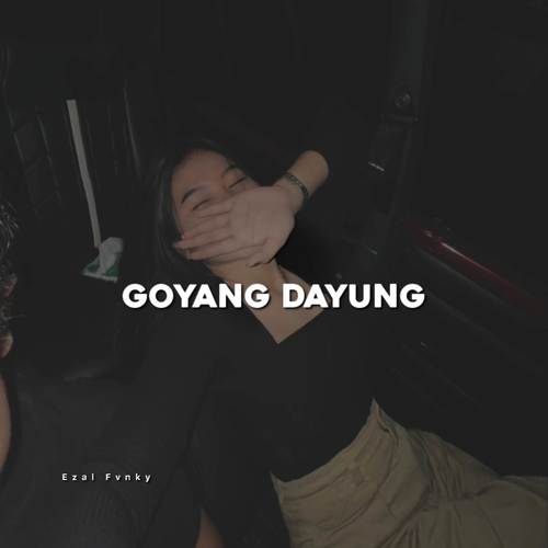 DJ Goyang Dayung (Explicit)