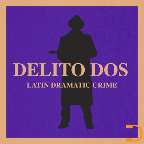 Delito Dos - Latin Dramatic Crime