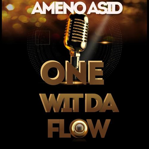 One Wit Da Flow (Explicit)