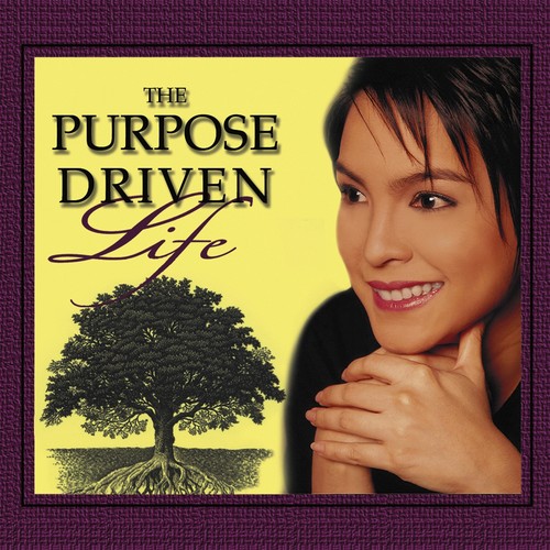 The Purpose Driven Life