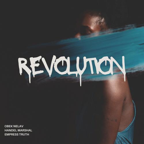 Revolution (feat. EmpressTruth & Handel Marshal)