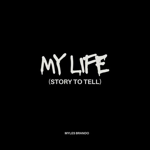 My Life (Story To Tell) [Explicit]