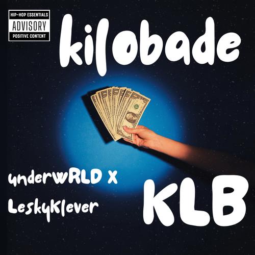 kilobade (Explicit)