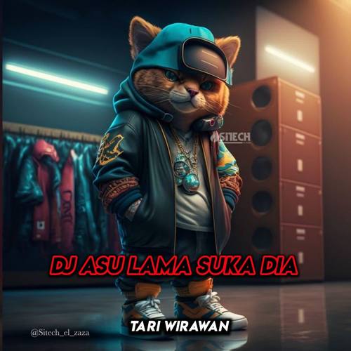 Dj A Su Lama Suka Dia Remix