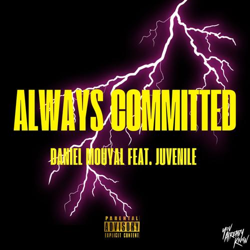 Always committed (feat. Juvenile)