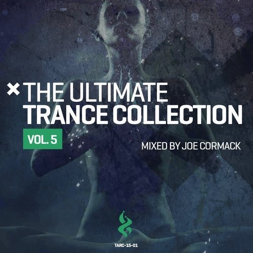 Joe Cormack The Ultimate Trance Collection Vol. 5