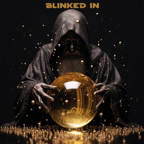 Blinked In (Explicit)