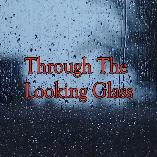 Through the Looking Glass