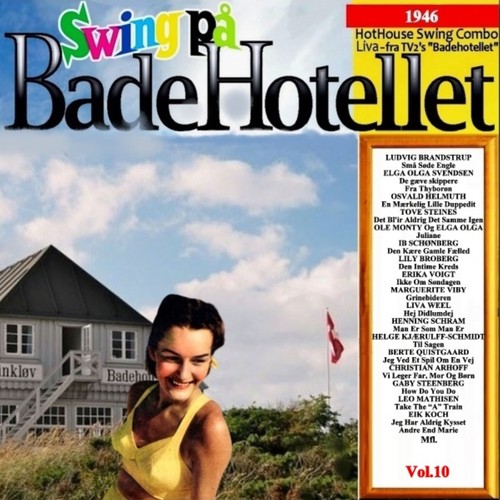 Swing på BadeHotellet Vol.10