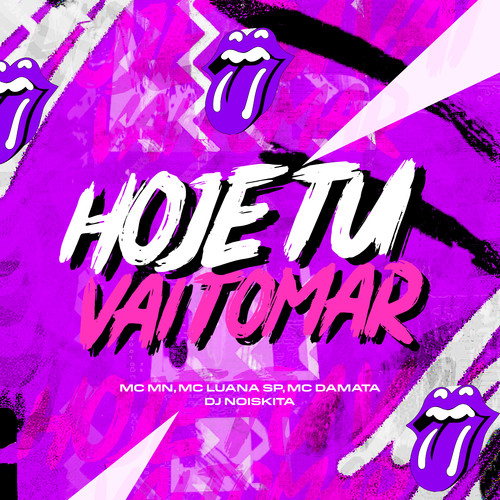 Hoje Tu Vai Tomar (Explicit)