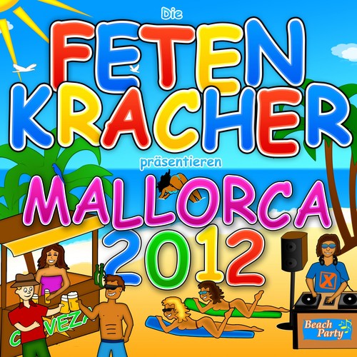 Die Fetenkracher präsentieren Mallorca 2012