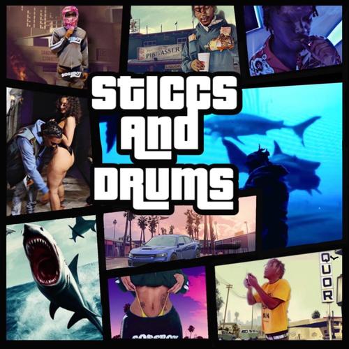 STICCS AND DRUMS (Explicit)