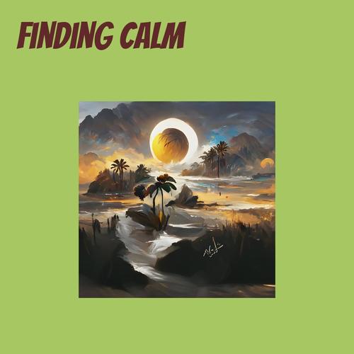 Finding Calm