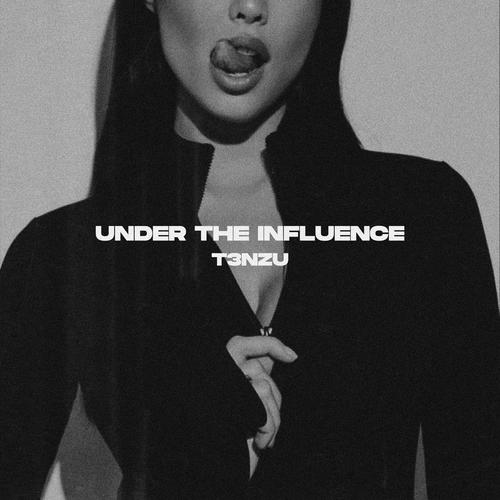 Under The Influence (Explicit)