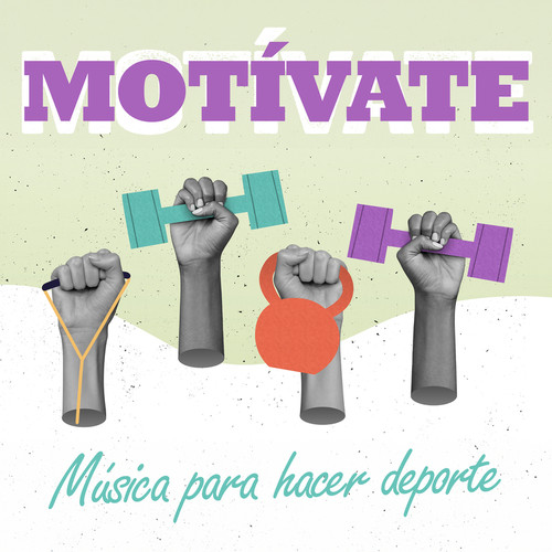 Motívate: Música Para Hacer Deporte (Explicit)