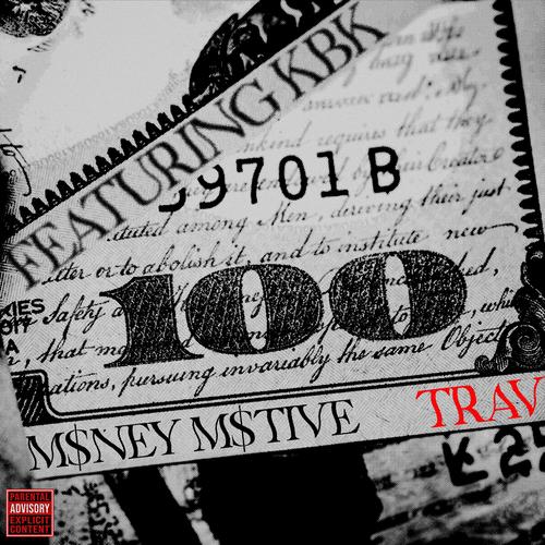 M$ney M$tive (feat. KBK) [Explicit]