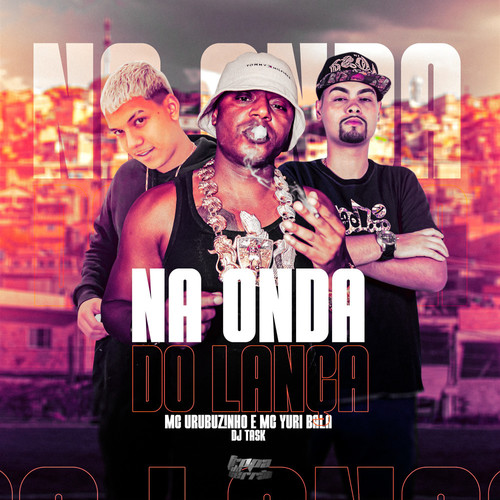 Na Onda Do Lança (Explicit)