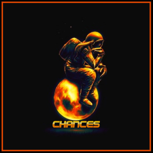 Chances (Explicit)