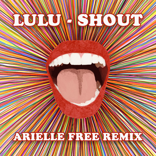 Shout (Arielle Free Remix)