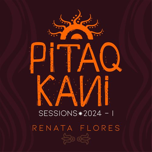 Pitaq Kani (Sesiones 2024 - I)